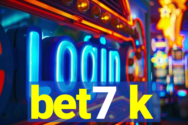 bet7 k